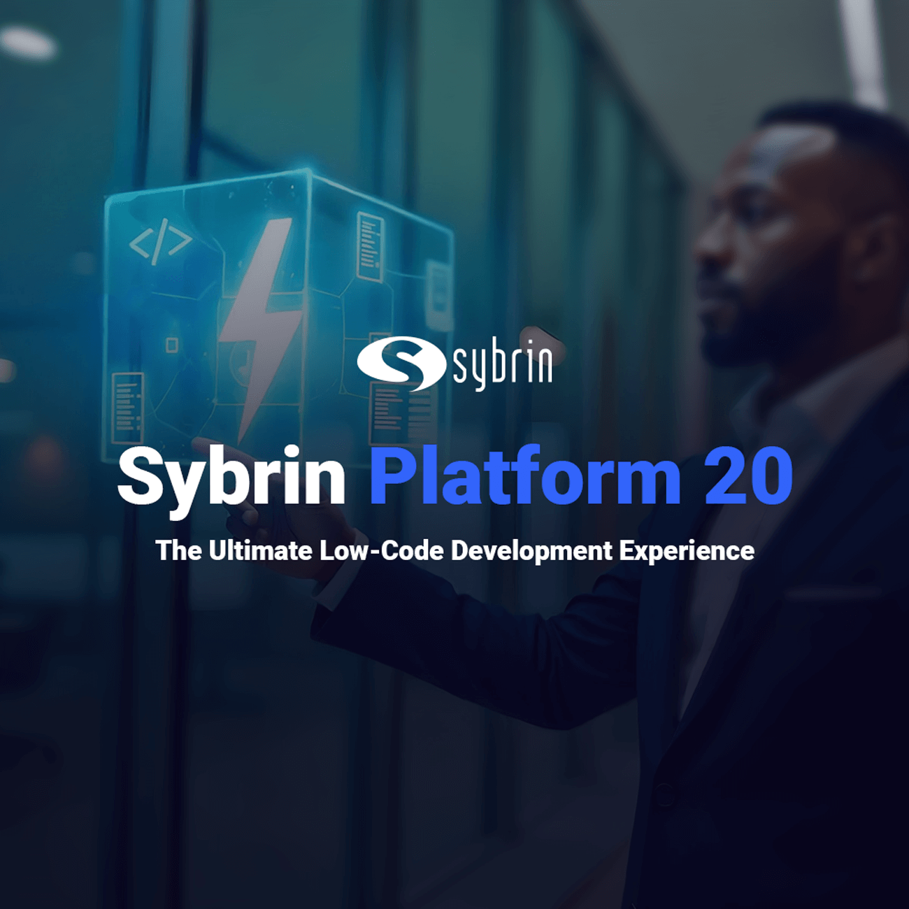 Welcome to Sybrin Platform 20: Our Boldest Release Yet